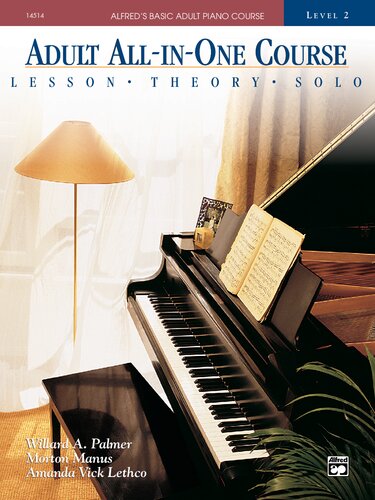 Adult All-In-One Piano Course: Level 2: Lessons - Theory - Solo