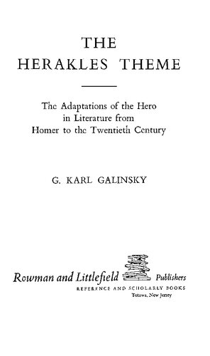 The Herakles Theme: The Adaptations of the Hero in Literature from Homer to the Twentieth Century
