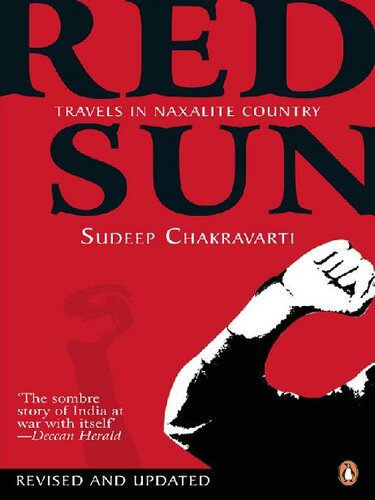 Red Sun: Travels In Naxalite Country