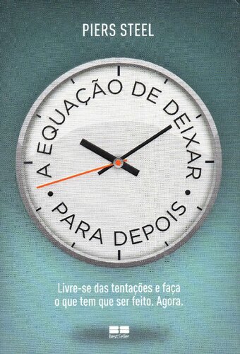 A Equação de Deixar Para Depois