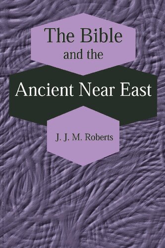 The Bible and the Ancient Near East: Collected Essays