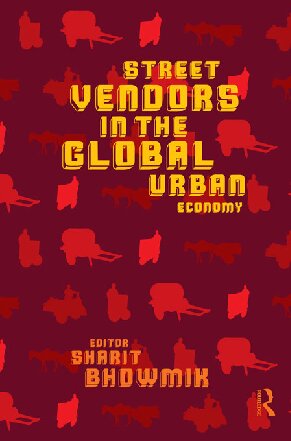 Street Vendors in the Global Urban Economy