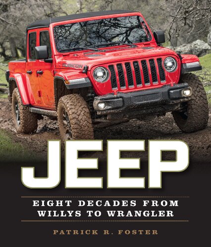 Jeep: The History of America's Greatest Vehicle