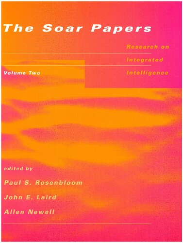 The SOAR papers - Research on Integrated Intelligence - Volume 2, 1989-1991