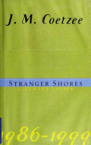 Stranger shores : literary essays, 1986-1999