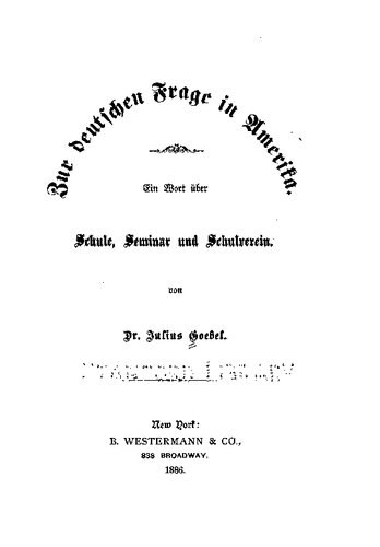 Zur deutschen Frage in Amerika. Ein Wort über Schule, Seminar und Schulverein