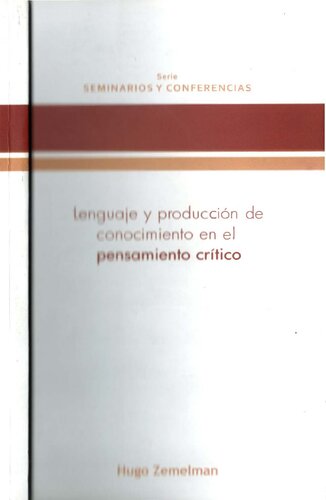 Lenguaje y producción del conocimiento en el pensamiento crítico