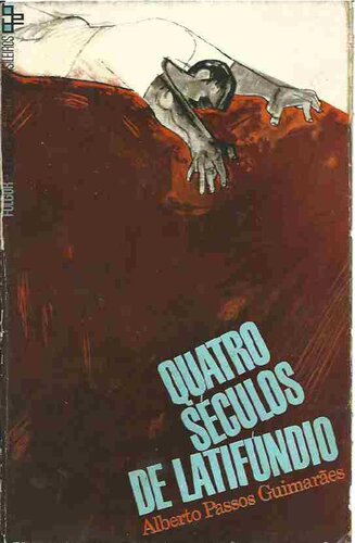 Quatro séculos de latifúndio