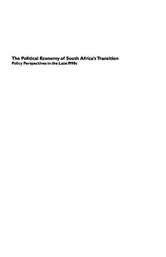 The political economy of South Africa's transition: policy perspectives in the late 1990s