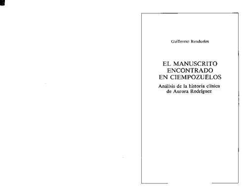 El Manuscrito encontrado en Ciempozuelos : análisis de la historia clínica de Aurora Rodríguez