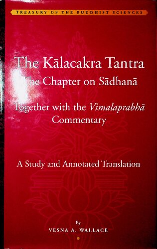 The Kālacakratantra: The Chapter on Sādhana together with the Vimalaprabhā Commentary