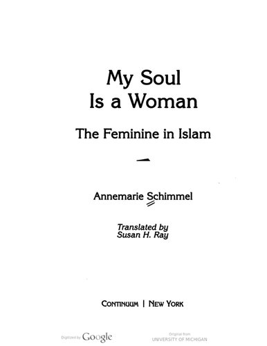 My Soul Is a Woman: The Feminine in Islam