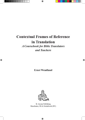 Contextual Frames of Reference in Translation: A Coursebook for Bible Translators and Teachers