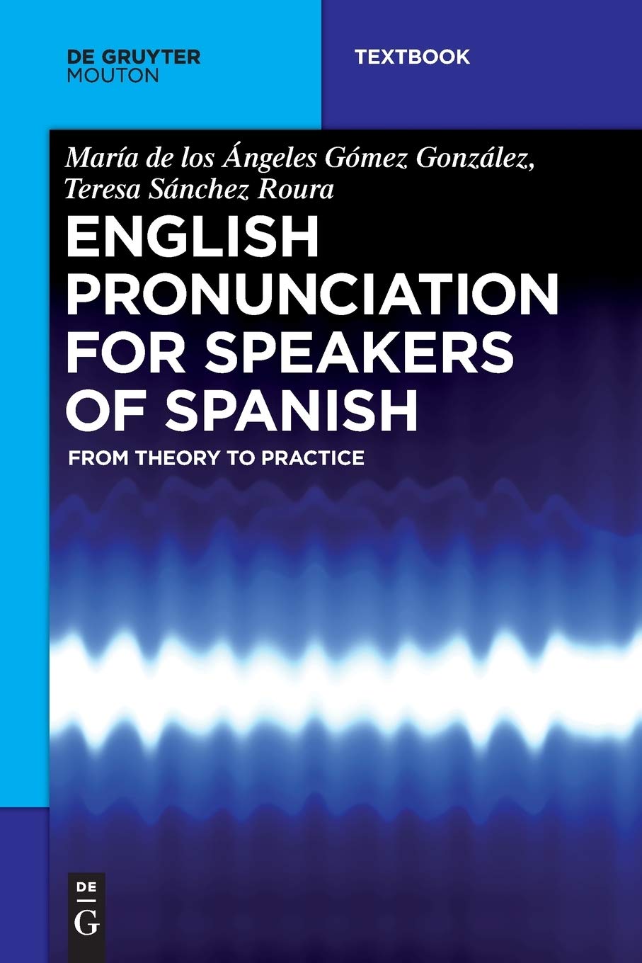English Pronunciation for Speakers of Spanish: From Theory to Practice