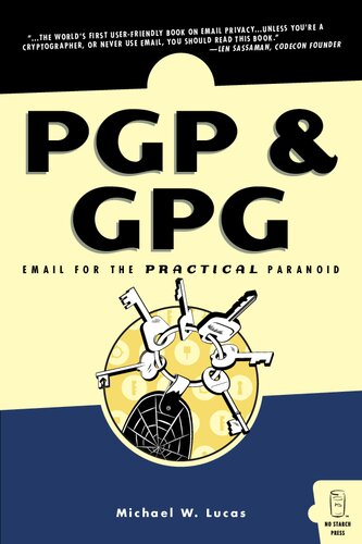 PGP & GPG: Email for the Practical Paranoid