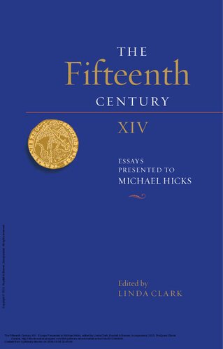 The Fifteenth Century XIV: Essays Presented to Michael Hicks: 14