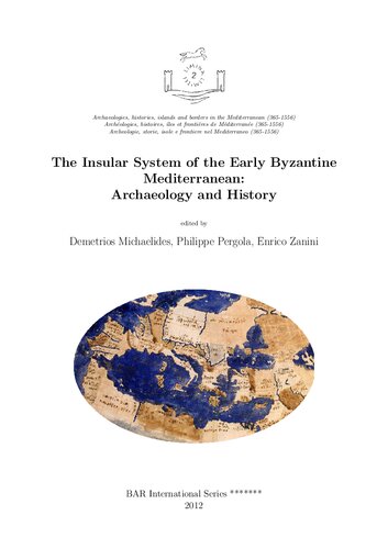 The Insular System of the Early Byzantine Mediterranean: Archaeology and History