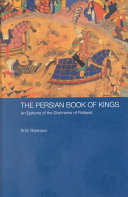 The Persian Book of Kings: An Epitome of the Shahnama of Firdawsi