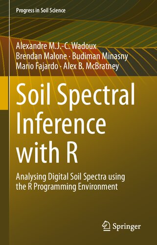 SOIL SPECTRAL INFERENCE WITH R analysing digital soil spectra.