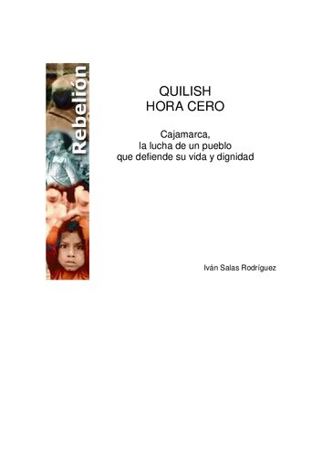 Quilish Hora Cero: Cajamarca, la lucha de un pueblo que defiende su vida y dignidad