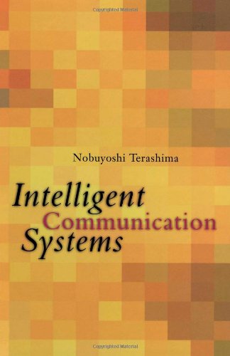 Intelligent Communication Systems: Toward Constructing Human Friendly Communication Environment