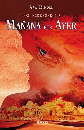 Los Incorpóreos 3. Mañana fuer ayer (Las Tres Edades)