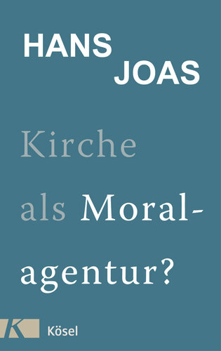 Kirche als Moralagentur? (German Edition)