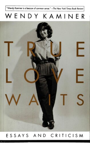 True Love Waits, and Other Essays and Criticism