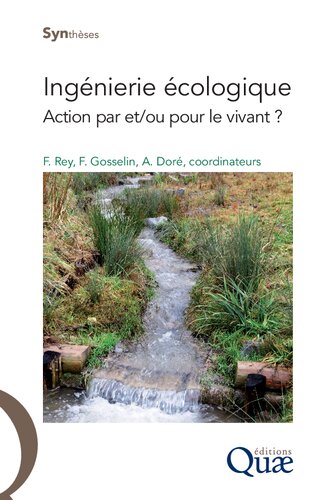 Ingénierie écologique : Action par et/ou pour le vivant ? [INCOMP]