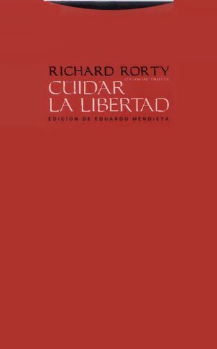 Cuidar la libertad : entrevistas sobre política y filosofía