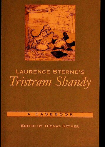 Laurence Sterne's Tristram Shandy: a casebook