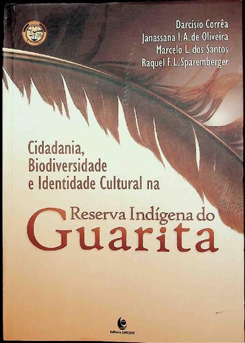Cidadania, Biodiversidade e Identidade Cultural na Reserva Indígena do Guarita