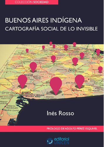 Buenos Aires indígena: cartografía social de lo invisible