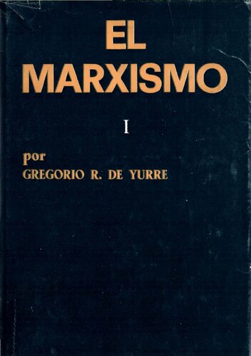 El marxismo: exposición y crítica