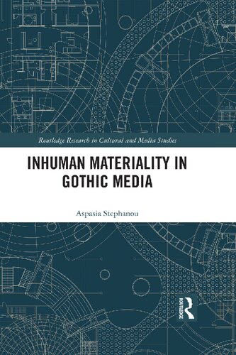 Inhuman Materiality in Gothic Media