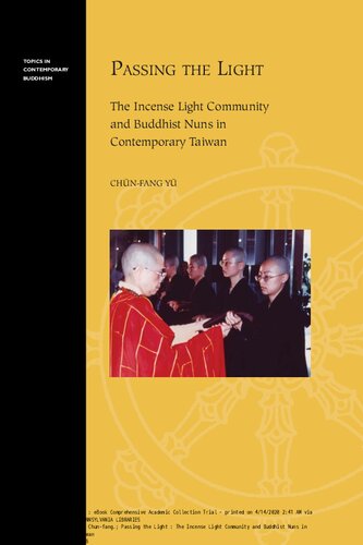 Passing the Light: The Incense Light Community and Buddhist Nuns in Contemporary Taiwan