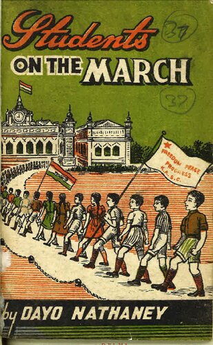 Karachi Students on the March (A Chronicle of Students' Movement in Karachi from 1905 up to the Present Day)