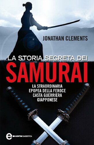 La storia segreta dei samurai