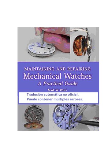 Mantenimiento y reparacion de relojes mecanicos