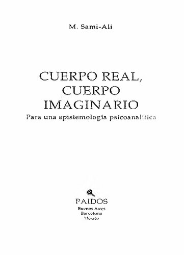 Cuerpo real, cuerpo imaginario : para una epistemología psicoanalítica