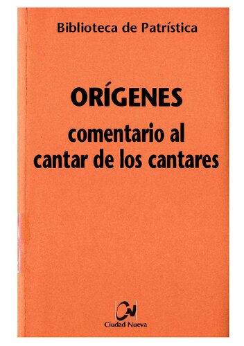 Homilías sobre el Cantar de los Cantares (Biblioteca de Patrística) (Spanish Edition)