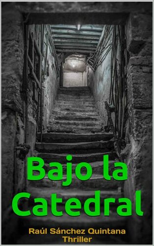 Bajo la Catedral (Spanish Edition)
