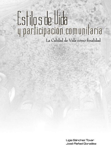 Estilos de vida y participacion comunitaria : la calidad de vida como finalidad.
