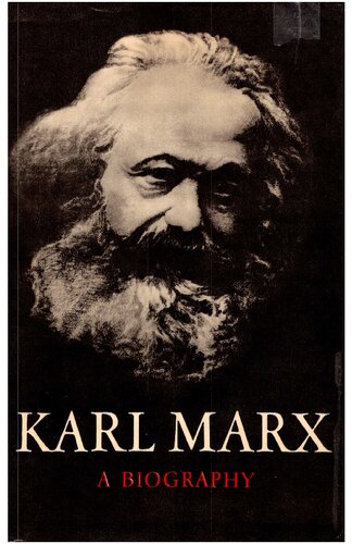 Karl Marx: A Biography