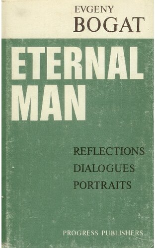 Eternal Man: Reflections, Dialogues, Portraits
