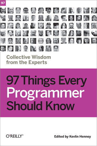 97 Things Every Programmer Should Know