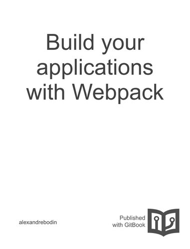 Build your applications with Webpack