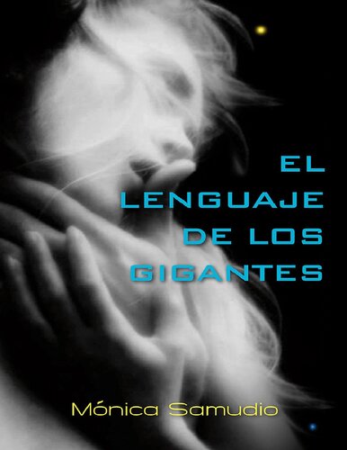 El lenguaje de los gigantes (Spanish Edition)