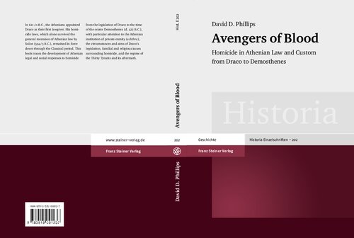 Avengers of Blood: Homicide in Athenian Law and Custom from Draco to Demosthenes
