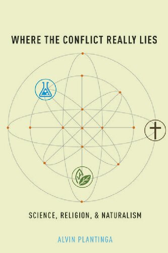 Where the Conflict Really Lies: Science, Religion, and Naturalism